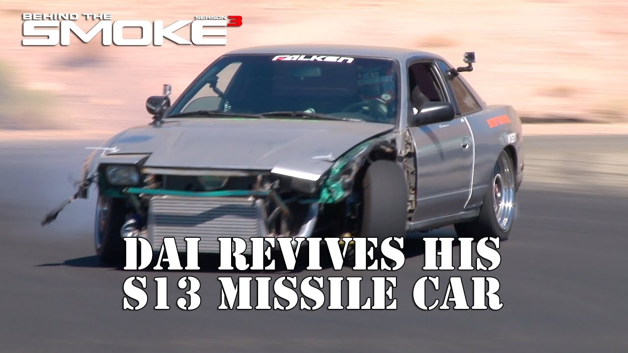 Dai Revives His S13 Missile Car - Behind The Smoke 3 - Ep 25
