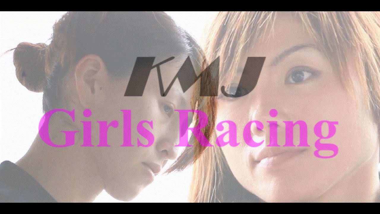 KMJ-Girls Racing