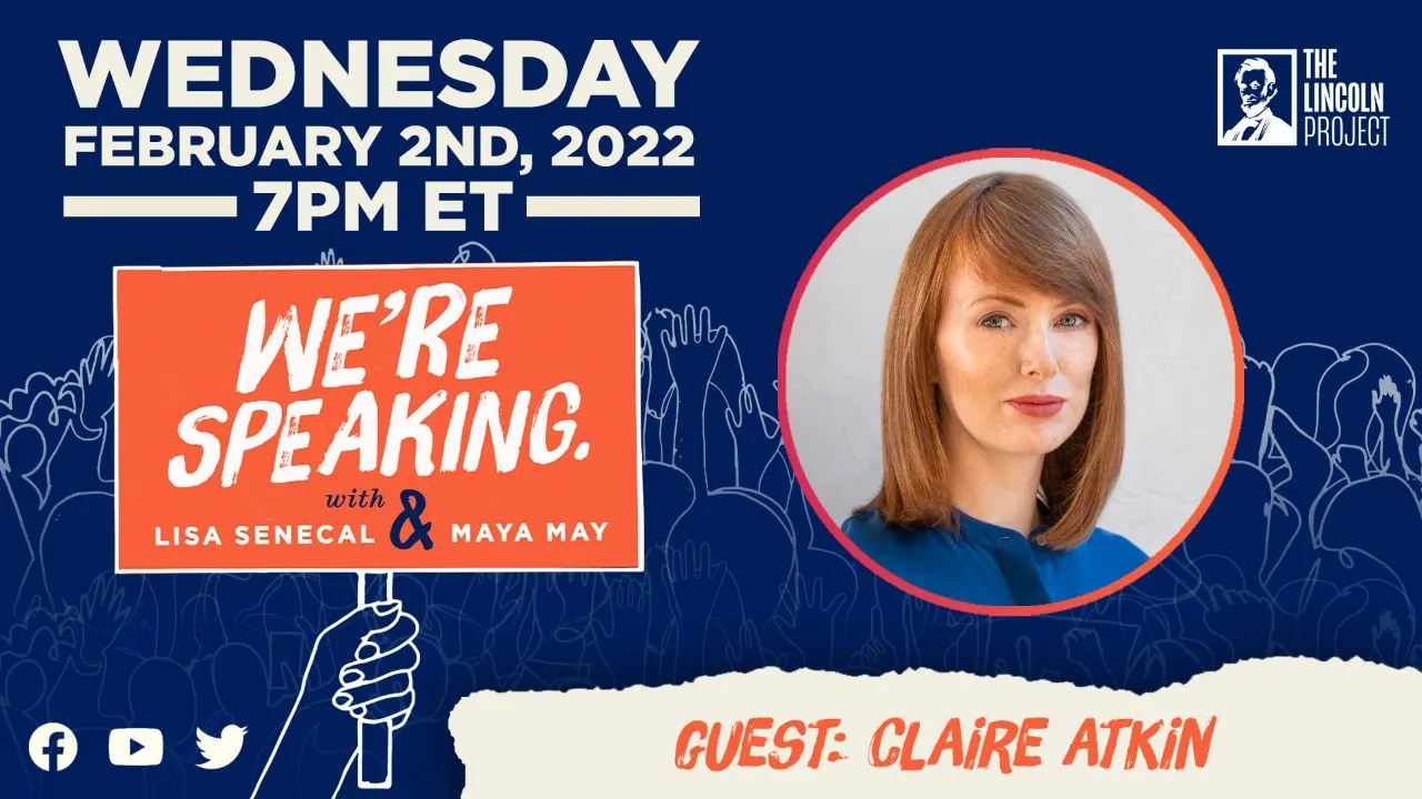 LPTV: We're Speaking - February 2, 2022 | Guest: Claire Atkin