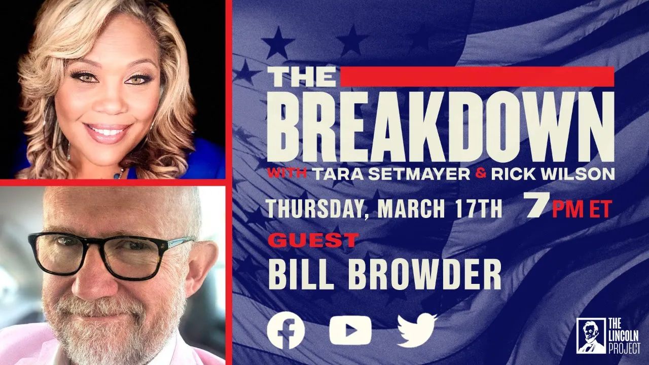 LPTV: We're Speaking - March 17, 2022 | Guest: Bill Browder