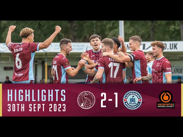 TAUNTON TOWN F.C 2 - 1 EASTBOURNE BOROUGH (MATCH HIGHLIGHTS)