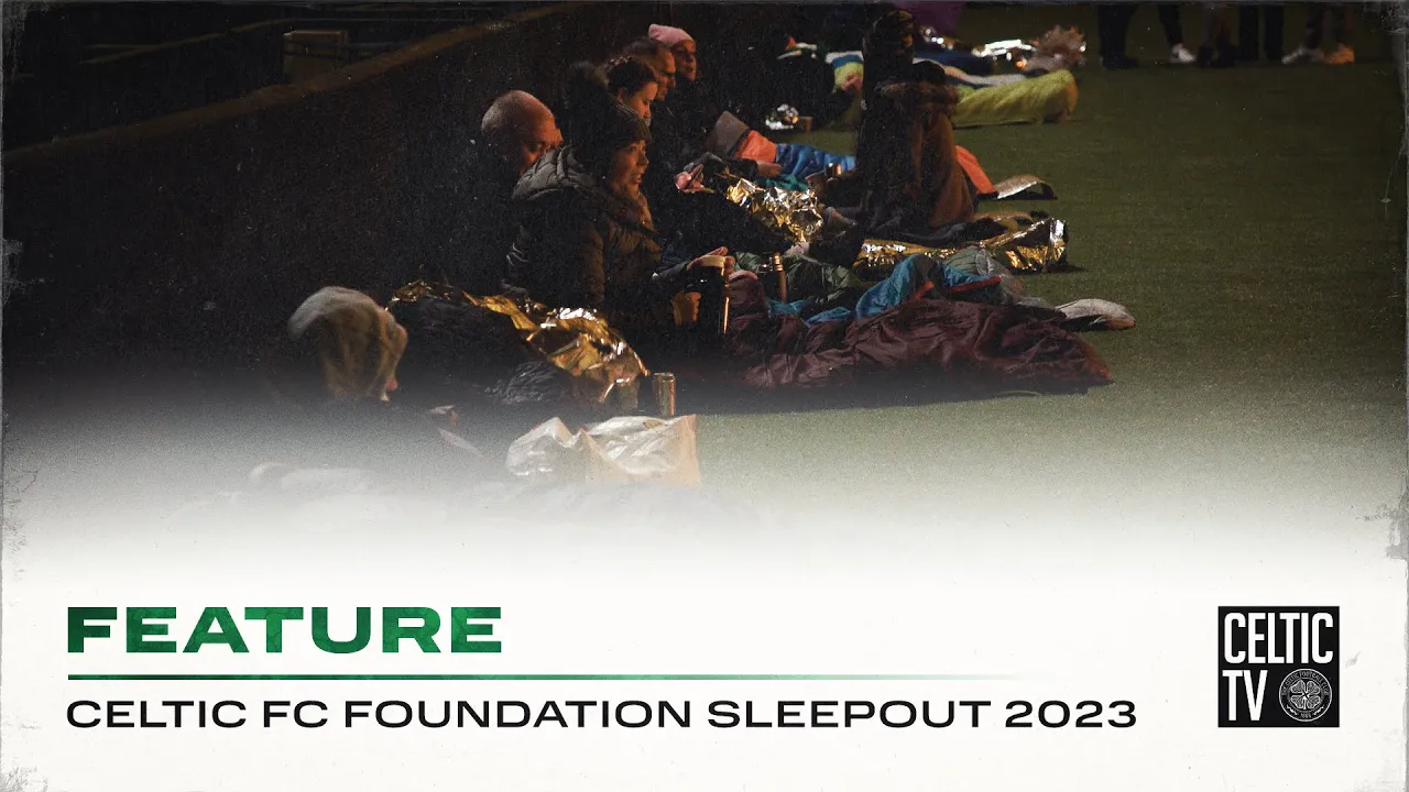 Celtic FC Foundation Sleep Out 2023