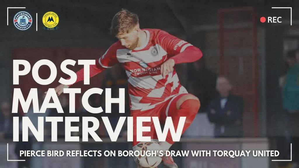 Post Match Interview: Bird talks Torquay clash