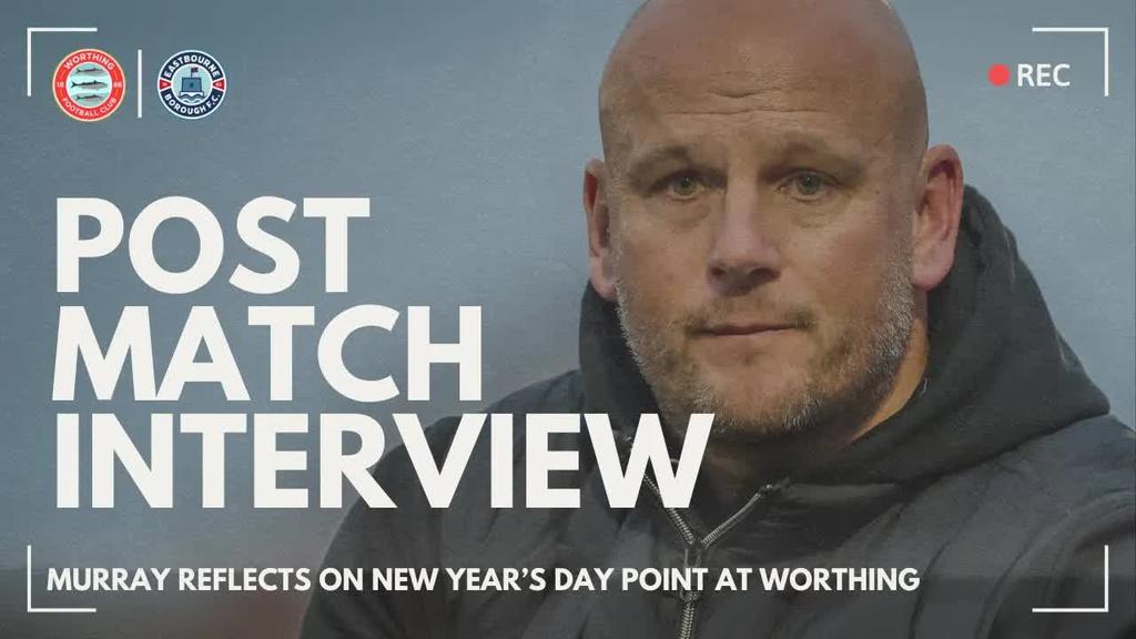 Post Match Interview: Murray talks after a level Worthing game