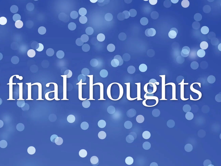 Some Final Thoughts