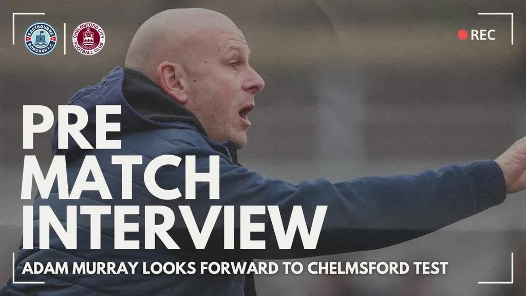 Pre Match Interview: Murray ready for Chelmsford return fixture