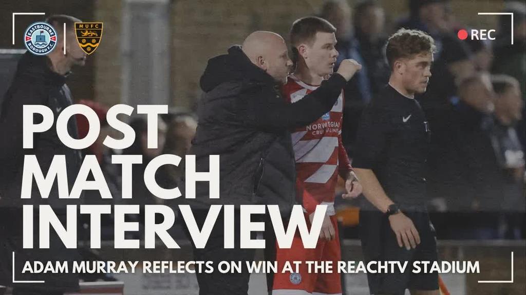 Post Match Interview: Adam Murray on Massive Maidstone victory
