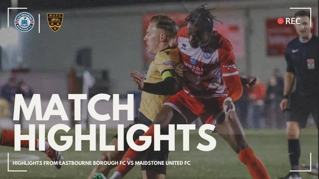 Highlights: Eastbourne Borough 1 Maidstone United 0