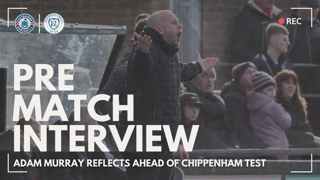 Pre Match Interview: Adam Murray ahead of Chippenham
