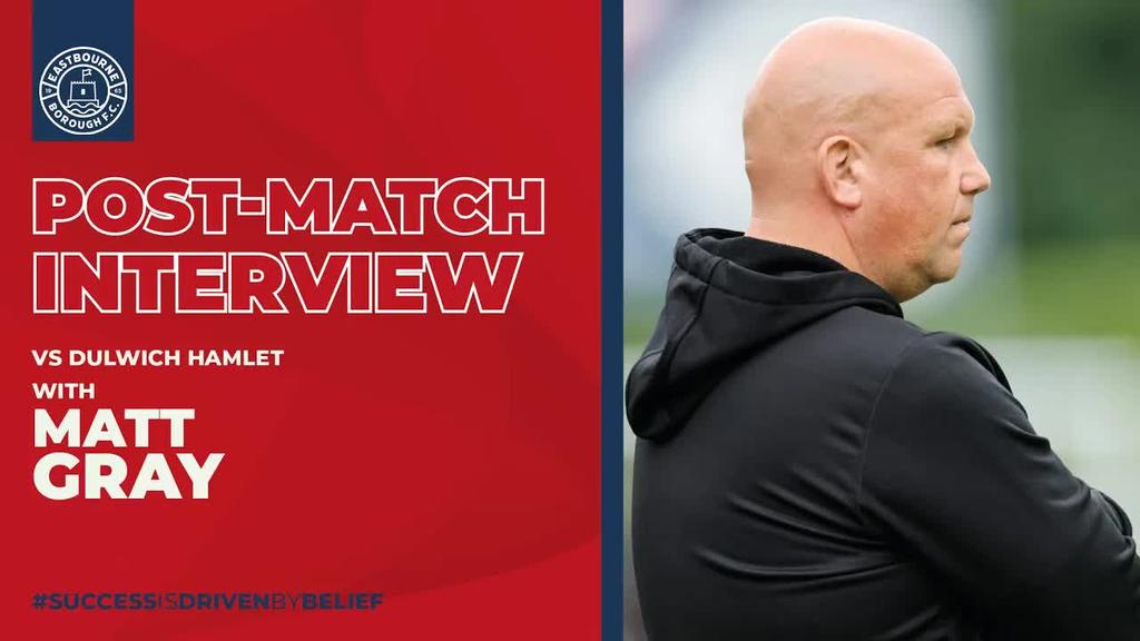 Post-Match: Gray after Dulwich pre-season win