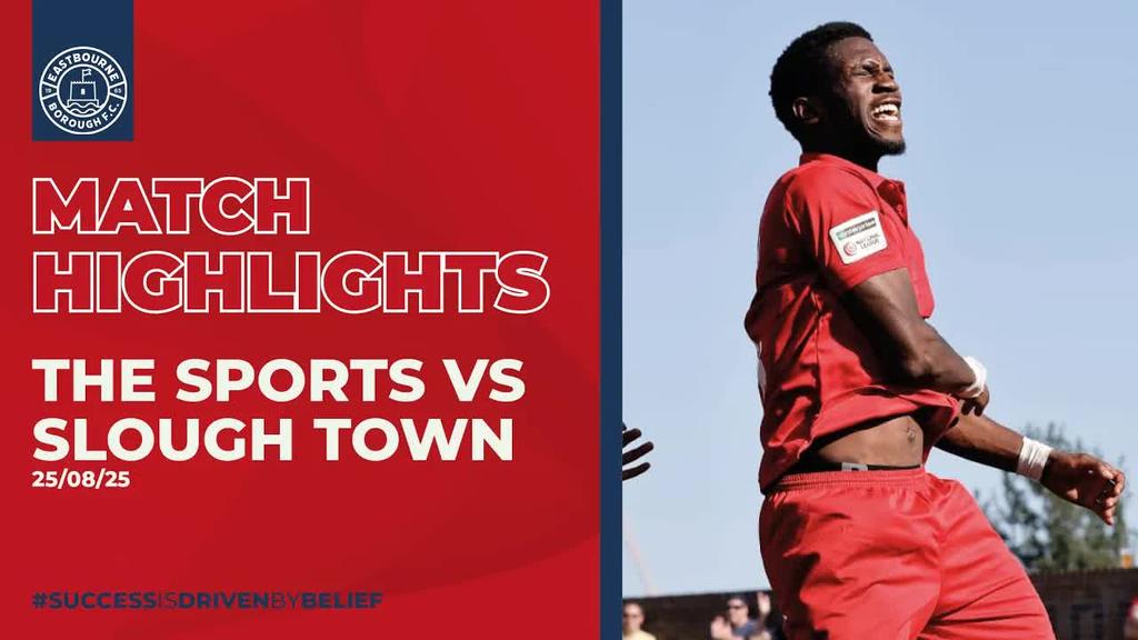 Highlights: Eastbourne Borough v Slough Town (25 August 2025)