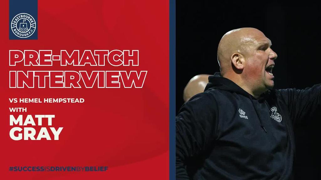 Pre Match Interview: Matt Gray speaks ahead of Hemel