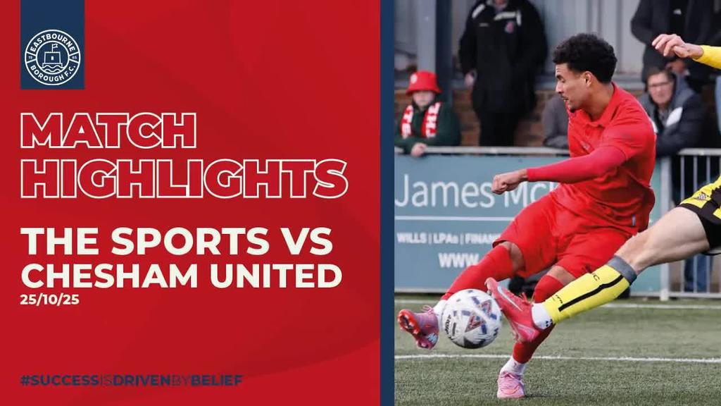 Highlights: Eastbourne Borough vs Chesham United (25/10/25)
