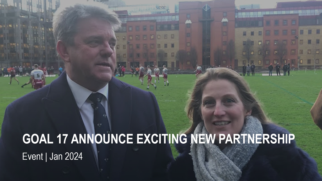 GOAL 17 ANNOUNCE EXCITING NEW PARTNERSHIP WITH LONDON IRISH FOUNDATION