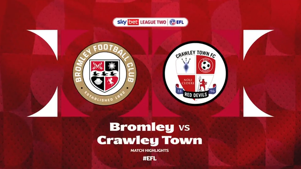 Highlights - Bromley 3-1 Crawley Town
