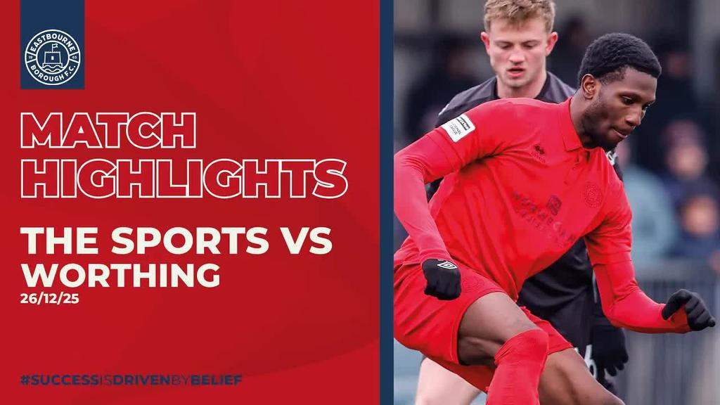 Highlights: Eastbourne Borough v Worthing (26/12/25)
