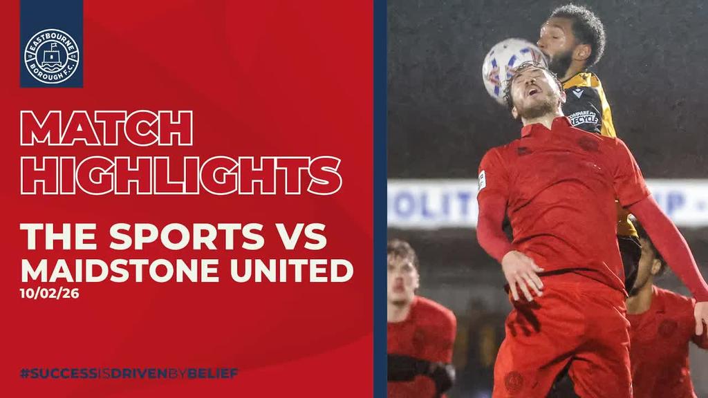 Highlights: Eastbourne Borough 3 Maidstone United 1 (10/02/26)