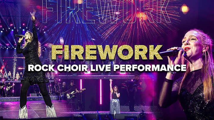 Firework - Rock Choir LIVE The Ultimate Christmas Party Performance