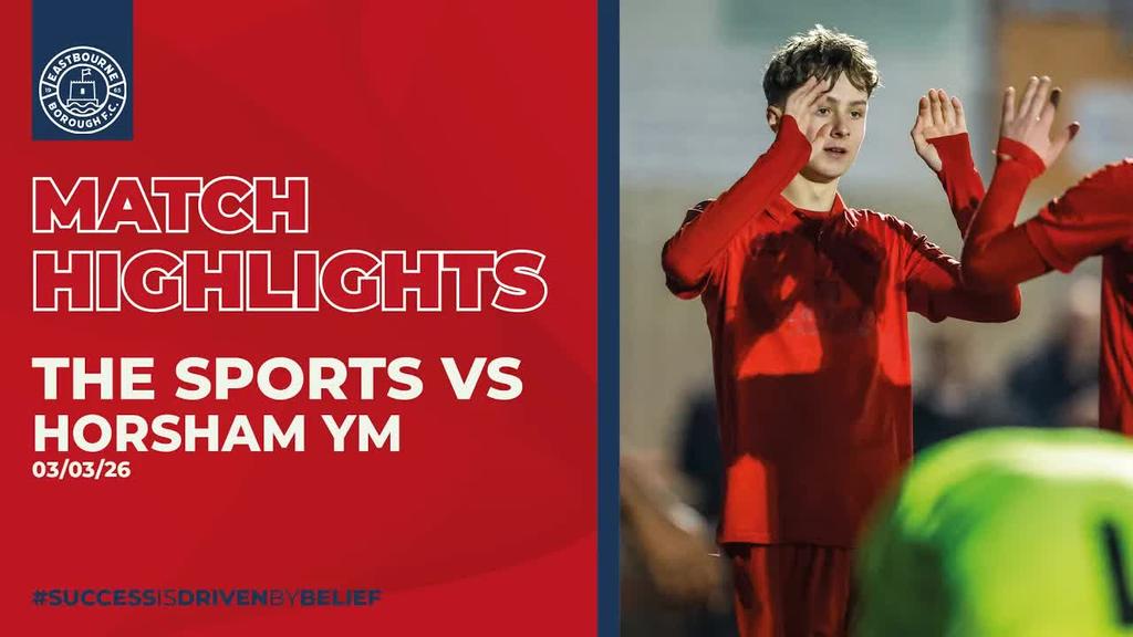 Highlights: Eastbourne Borough 5-0 Horsham YM (03⧸03⧸26) [nY2us6Bpcm8].mp4