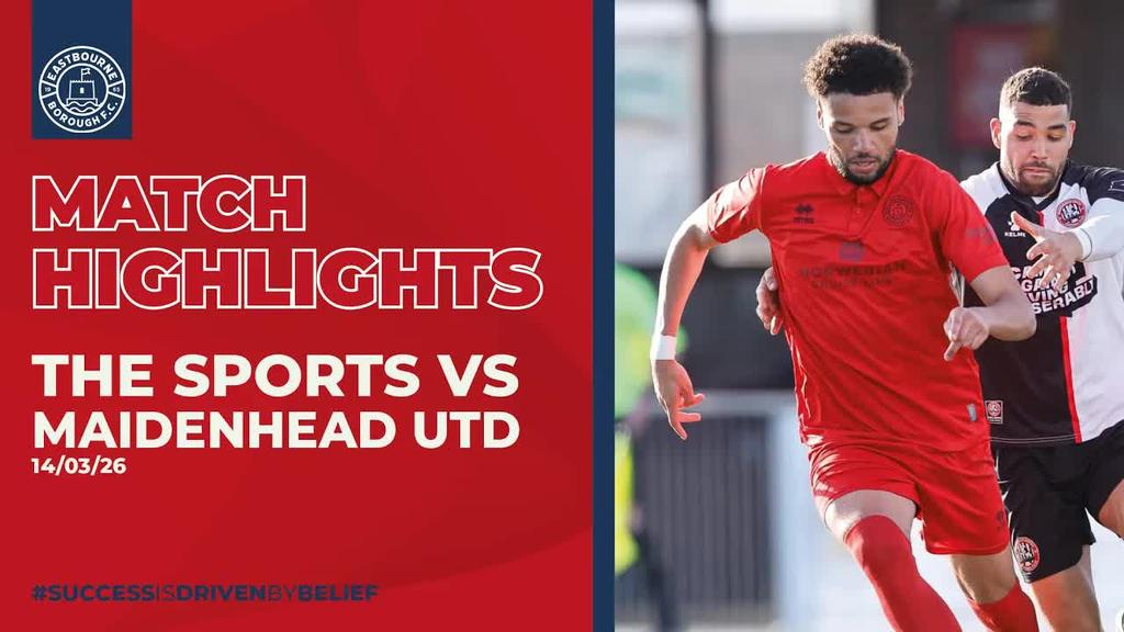 Highlights: Eastbourne Borough 0-1 Maidenhead United (14/03/26)