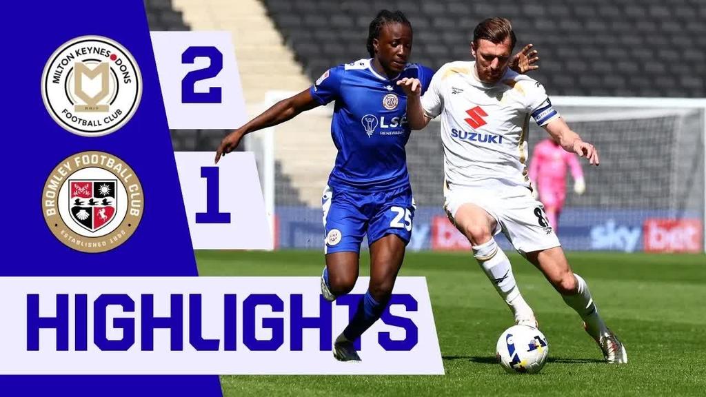 Highlights: MK Dons 2-1 Bromley