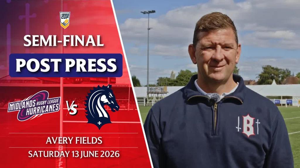 POST PRESS: Midlands Hurricanes v London Broncos | Semi-Final 1895 Cup 2026