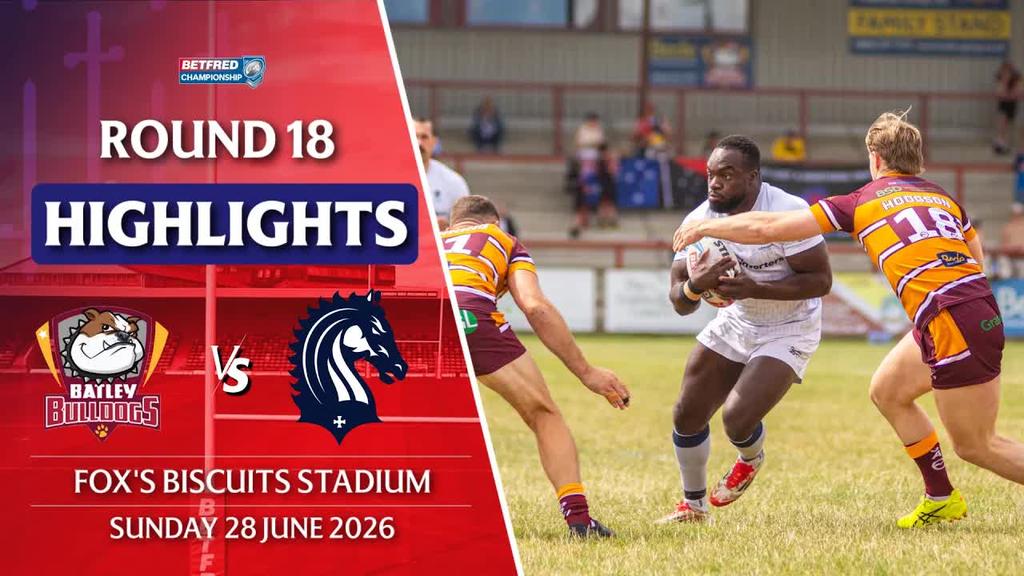 HIGHLIGHTS: Batley Bulldogs v London Broncos | R18 BETFRED CHAMPIONSHIP 2026