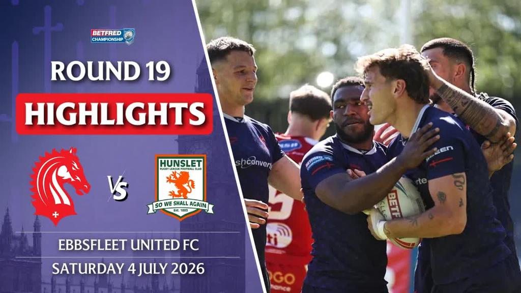HIGHLIGHTS: London Broncos v Hunslet RLFC｜ROUND 19 BETFRED CHAMPIONSHIP 2026