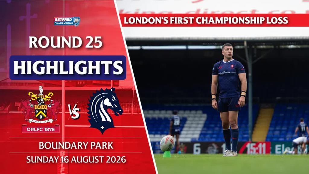 HIGHLIGHTS: Oldham RLFC v London Broncos | ROUND 25 BETFRED CHAMPIONSHIP 2026
