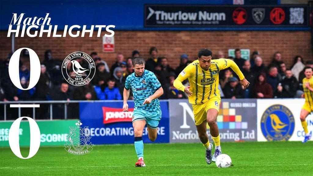 Deadlock sealed shut! | King’s Lynn Town 0-0 Southport | Match Highlights